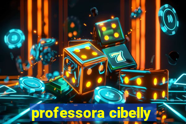 professora cibelly